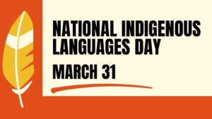 2025 03 31 Natl Indigenous Language Day (header)